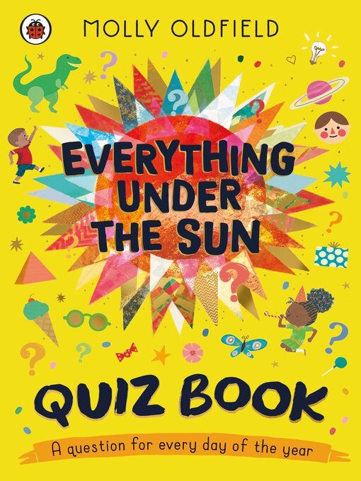 Title details for Everything Under the Sun by Molly Oldfield - Available